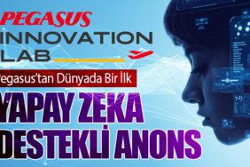 Pegasus’tan Dünyada Bir İlk: Yapay Zeka Destekli Anons