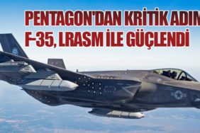 Pentagon'dan Kritik Adım: F-35, LRASM ile Güçlendi