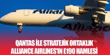 Qantas ile Stratejik Ortaklık: Alliance Airlines’ın E190 Hamlesi