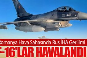 Romanya Hava Sahasında Rus İHA Gerilimi: F-16'lar Havalandı
