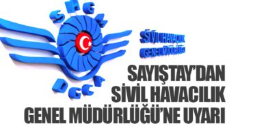 Sayıştay’dan Sivil Havacılık Genel Müdürlüğü’ne Uyarı