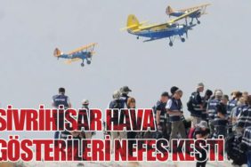 Sivrihisar Hava Gösterileri Nefes Kesti