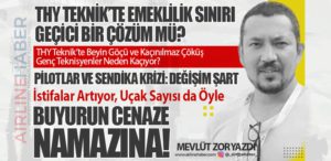 THY Teknik’te Emeklilik Sınırı Geçici Bir Çözüm mü? THY Teknik’te Beyin Göçü ve Kaçınılmaz Çöküş: Genç Teknisyenler Neden Kaçıyor? Buyurun Cenaze Namazına!