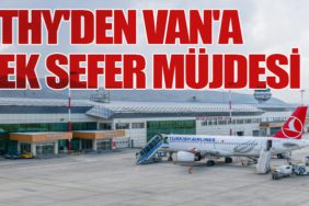 THY'den Van'a Ek Sefer Müjdesi
