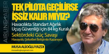 Tek Pilota Geçilirse İşsiz Kalır mıyız? Havacılıkta Standart Ağırlık Uçuş Güvenliği için 84 kg Kuralı