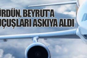 Ürdün, Beyrut'a Uçuşları Askıya Aldı