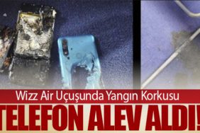 Wizz Air Uçuşunda Yangın Korkusu: Telefon Alev Aldı!