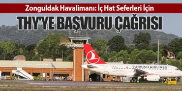 Zonguldak Havalimanı: İç Hat Seferleri İçin THY’ye Başvuru Çağrısı