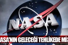 NASA'nın Geleceği Tehlikede mi?