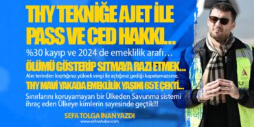 THY Mavi Yakada emeklilik yaşını 65’e çekti… Ölümü gösterip sıtmaya razı etmek…