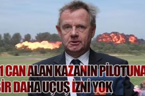 11 Can Alan Kazanın Pilotuna Bir Daha Uçuş İzni Yok