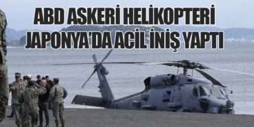 ABD Askeri Helikopteri Japonya’da Acil İniş Yaptı