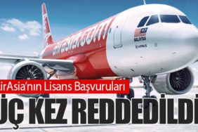 AirAsia’nın Lisans Başvuruları Üç Kez Reddedildi