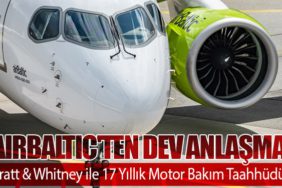 AirBaltic'ten Dev Anlaşma: Pratt & Whitney ile 17 Yıllık Motor Bakım Taahhüdü