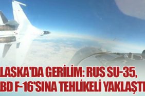 Alaska'da Gerilim: Rus Su-35, ABD F-16'sına Tehlikeli Yaklaştı