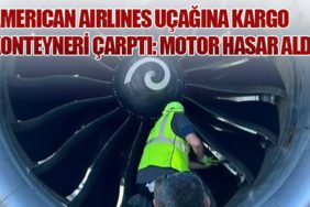 American Airlines Uçağına Kargo Konteyneri Çarptı: Motor Hasar Aldı