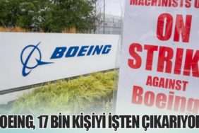 Boeing, 17 Bin Kişiyi İşten Çıkarıyor