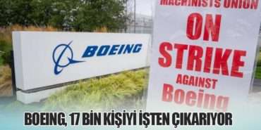 Boeing, 17 Bin Kişiyi İşten Çıkarıyor