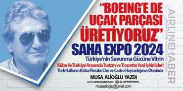 “Boeing’e de uçak parçası üretiyoruz” SAHA EXPO 2024: Türkiye’nin Savunma Gücüne Vitrin