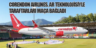 Corendon Airlines, AR Teknolojisiyle Taraftarları Maça Bağladı