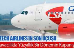 Czech Airlines’ın Son Uçuşu: Havacılıkta Yüzyıllık Bir Dönemin Kapanışı