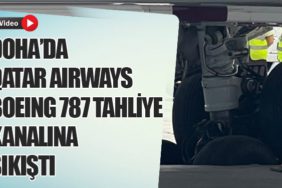 Doha’da Qatar Airways Boeing 787 Tahliye Kanalına Sıkıştı