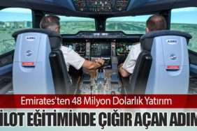 Emirates'ten 48 Milyon Dolarlık Yatırım: Pilot Eğitiminde Çığır Açan Adım