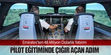 Emirates’ten 48 Milyon Dolarlık Yatırım: Pilot Eğitiminde Çığır Açan Adım