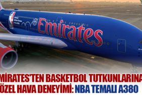 Emirates'ten Basketbol Tutkunlarına Özel Hava Deneyimi: NBA Temalı A380