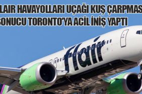 Flair Havayolları Uçağı Kuş Çarpması Sonucu Toronto'ya Acil İniş Yaptı