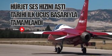 HÜRJET Ses Hızını Aştı: Tarihi İlk Uçuş Başarıyla Tamamlandı