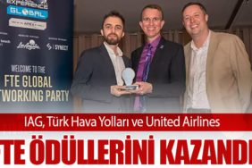 IAG, Türk Hava Yolları ve United Airlines FTE Ödüllerini Kazandı
