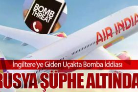 İngiltere'ye Giden Uçakta Bomba İddiası: Rusya Şüphe Altında