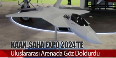 KAAN, SAHA EXPO 2024’te Uluslararası Arenada Göz Doldurdu