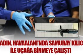 Kadın, Havaalanı'nda Samuray Kılıcı ile Uçağa Binmeye Çalıştı