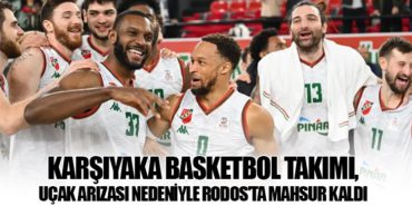Karşıyaka Basketbol Takımı, Uçak Arızası Nedeniyle Rodos’ta Mahsur Kaldı