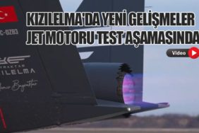 Kızılelma'da Yeni Gelişmeler: Jet Motoru Test Aşamasında