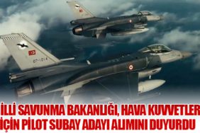 Milli Savunma Bakanlığı, Hava Kuvvetleri için Pilot Subay Adayı Alımını Duyurdu