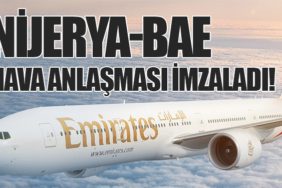 Nijerya-BAE Hava Anlaşması İmzaladı!