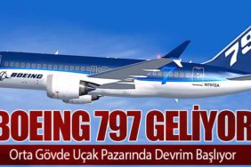 Boeing 797 Geliyor: Orta Gövde Uçak Pazarında Devrim Başlıyor