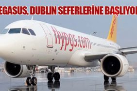 Pegasus Hava Yolları, Dublin Seferlerine Başlıyor
