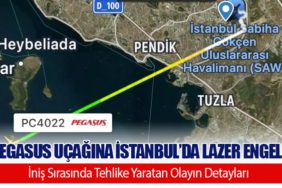 Pegasus Uçağına İstanbul’da Lazer Engeli: İniş Sırasında Tehlike Yaratan Olayın Detayları