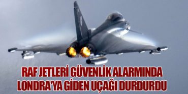 RAF Jetleri Güvenlik Alarmında Londra’ya Giden Uçağı Durdurdu