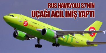 Rus Havayolu S7’nin Uçağı Acil İniş Yaptı