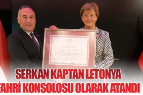 Serkan Kaptan Letonya Fahri Konsolosu Olarak Atandı