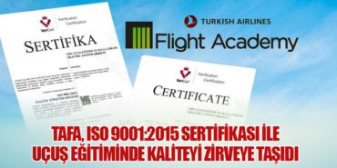 TAFA, ISO 9001:2015 Sertifikası ile Uçuş Eğitiminde Kaliteyi Zirveye Taşıdı