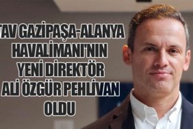 TAV Gazipaşa-Alanya Havalimanı'nın Yeni Direktörü Ali Özgür Pehlivan Oldu