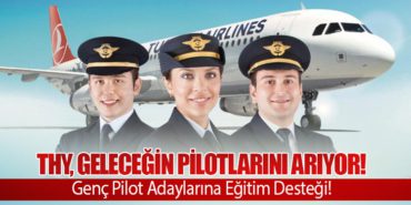 THY, Geleceğin Pilotlarını Arıyor! Genç Pilot Adaylarına Eğitim Desteği!