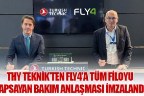THY Teknik’ten Fly4’a Tüm Filoyu Kapsayan Bakım Anlaşması İmzalandı