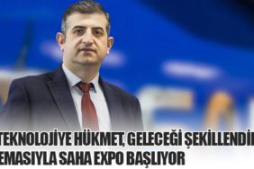 "Teknolojiye Hükmet, Geleceği Şekillendir" Temasıyla SAHA EXPO Başlıyor